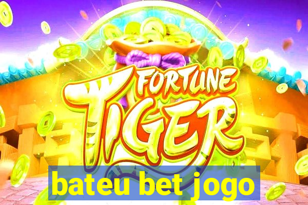 bateu bet jogo